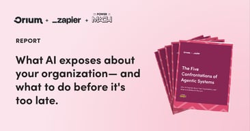 Cover of The Five Confrontations of Agentic Systems report by Orium and Zapier